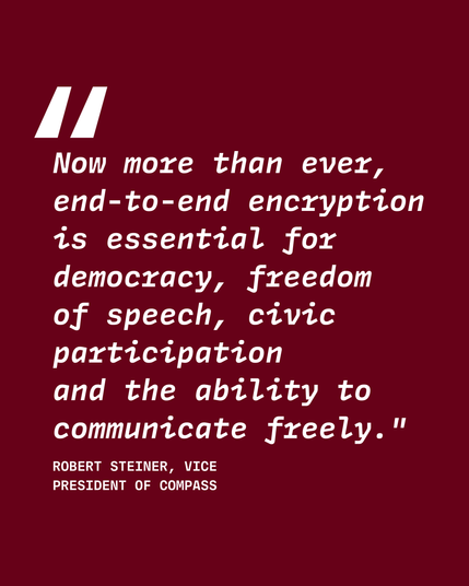 Image shows a quote that reads: Now more than ever, end-to-end encryption is essential for democracy, freedom of speech, civic participation and the ability to communicate freely.