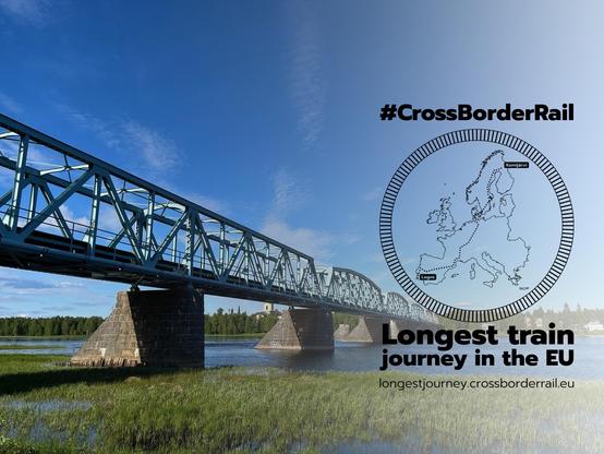 #CrossBorderRail
Longest train
journey in the EU
longestjourney.crossborderrail.eu

On a picture of the Tornio Haparanda bridge