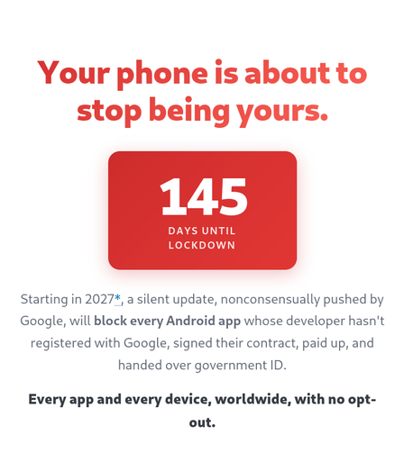 Screenshot from Keep Android Open titled, "Your phone is about to stop being yours. 145 days until lockdown"